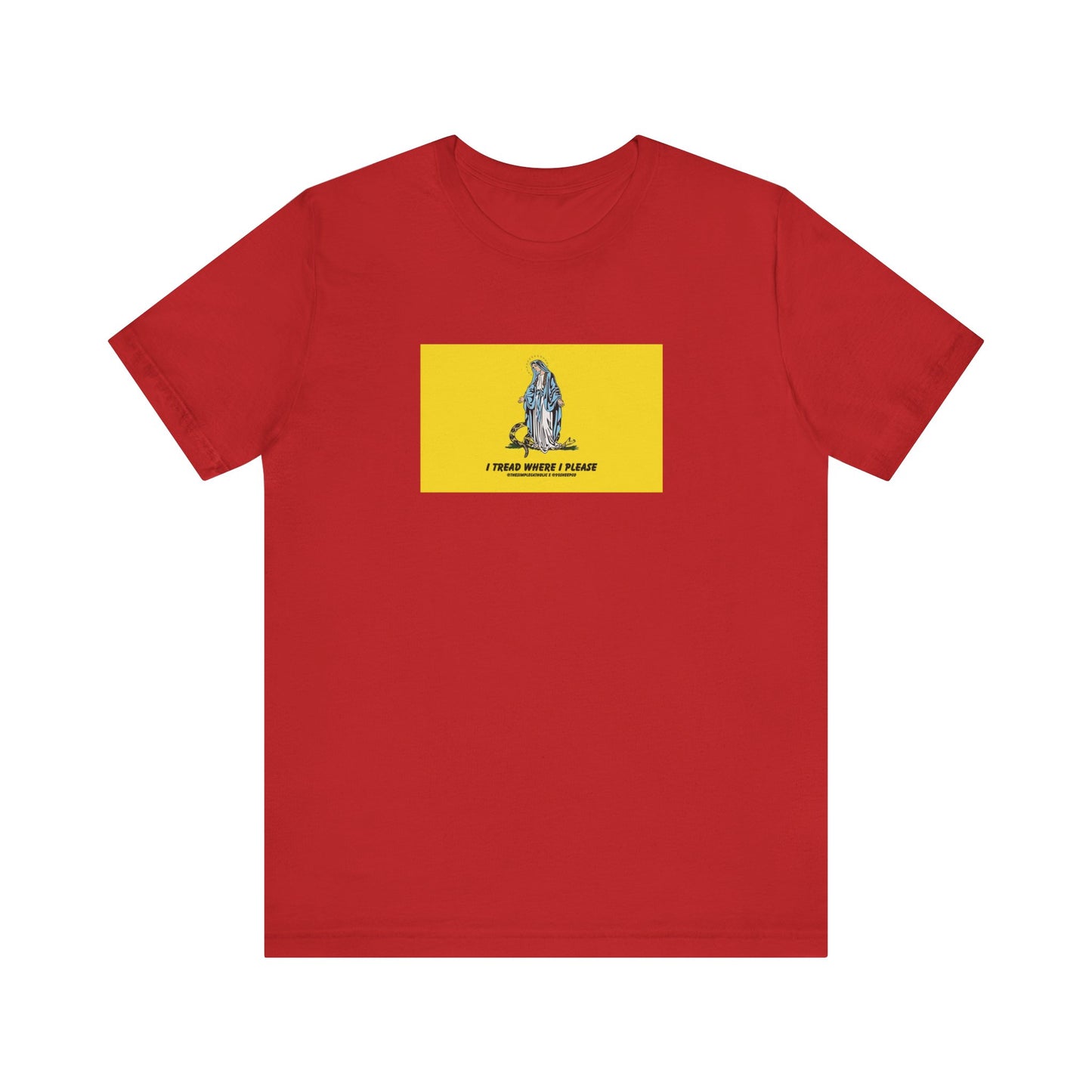 Mary - I tread where I please (@TheSimpleCatholic) - Premium Unisex Novelty Tee