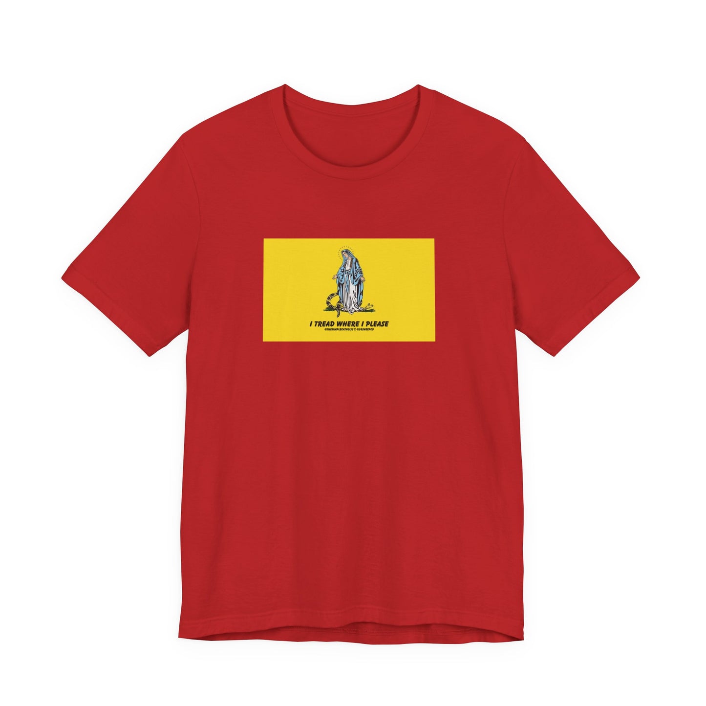 Mary - I tread where I please (@TheSimpleCatholic) - Premium Unisex Novelty Tee