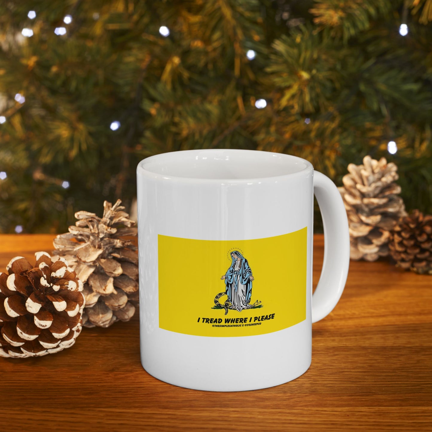 Mary - I Tread Where I Please - Novelty Catholic Mug