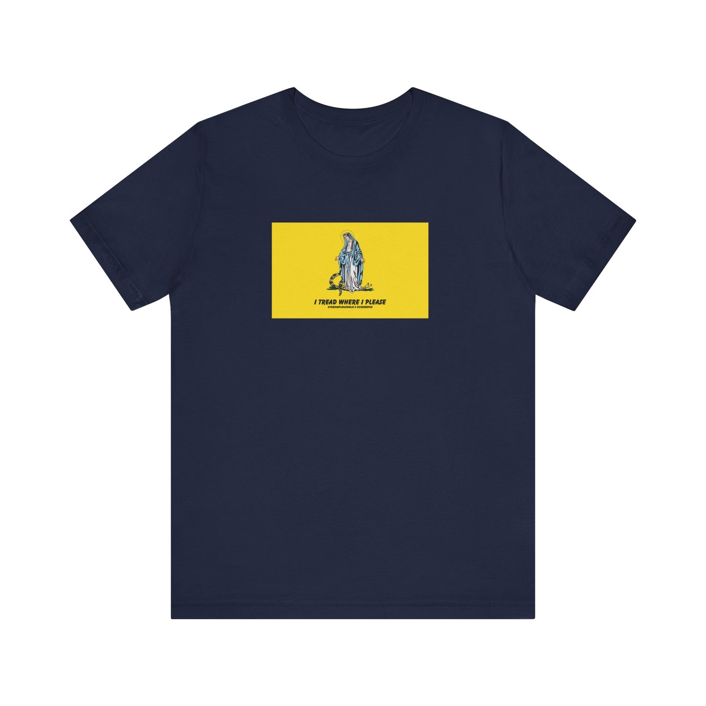 Mary - I tread where I please (@TheSimpleCatholic) - Premium Unisex Novelty Tee