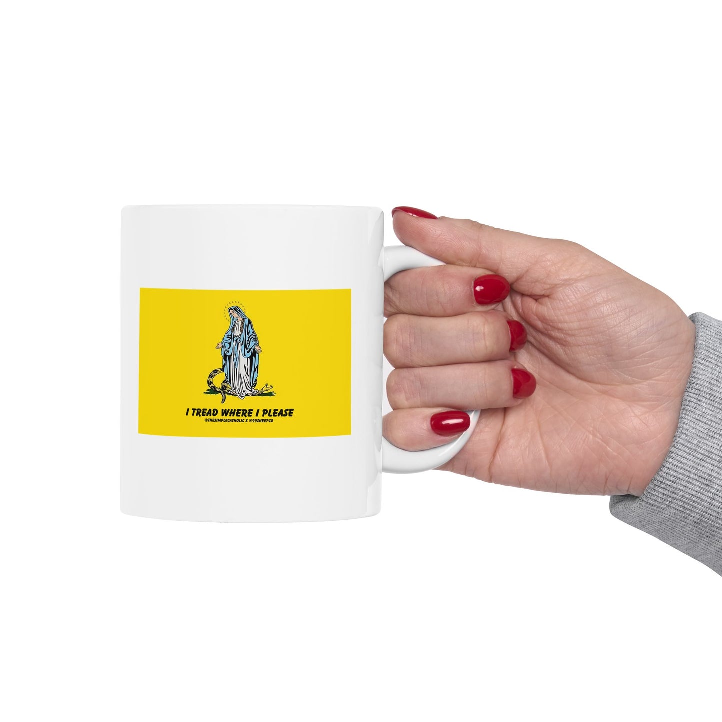Mary - I Tread Where I Please - Novelty Catholic Mug