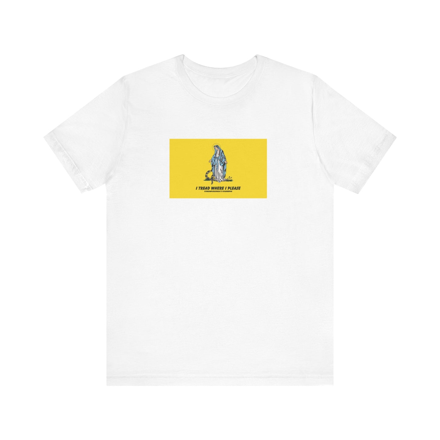 Mary - I tread where I please (@TheSimpleCatholic) - Premium Unisex Novelty Tee