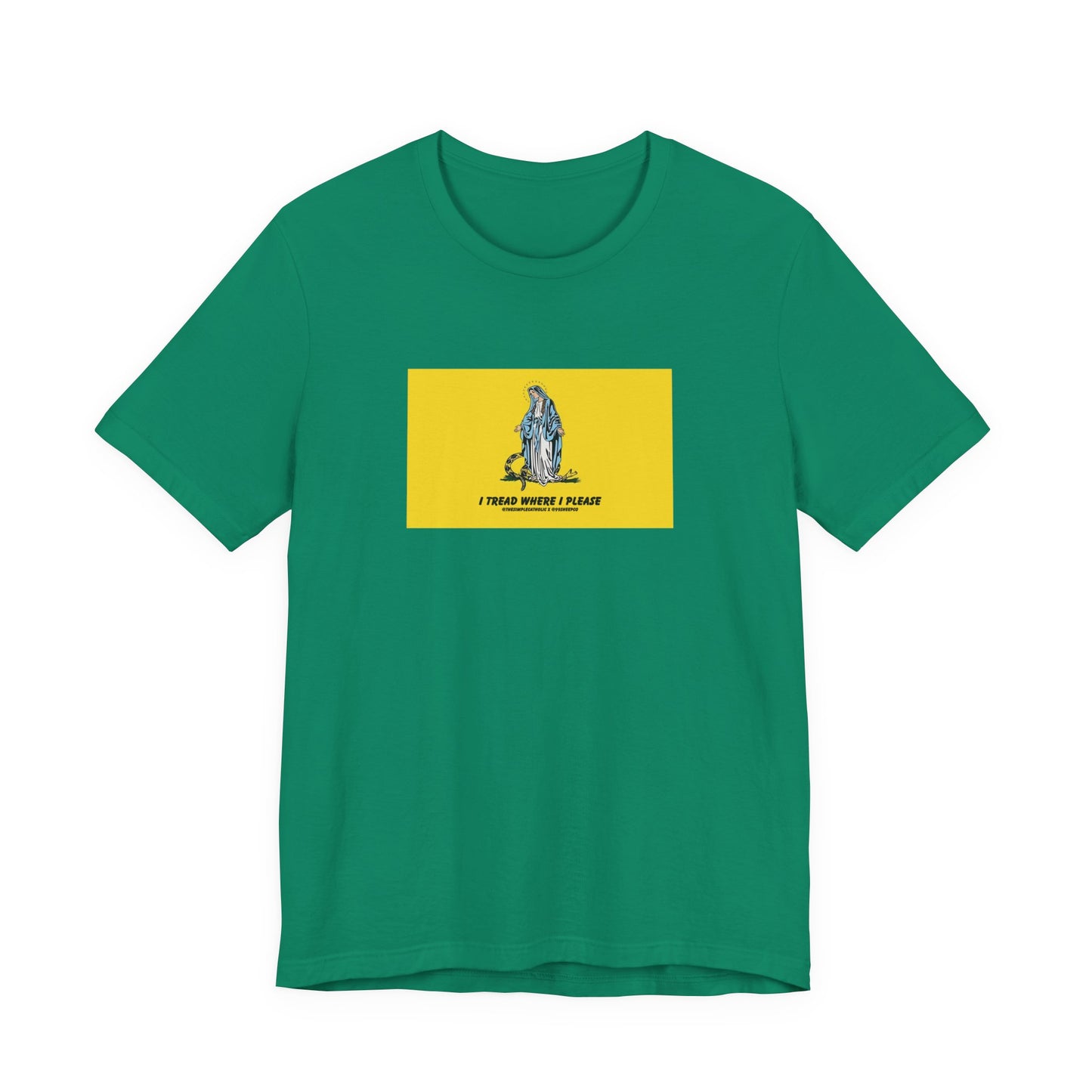 Mary - I tread where I please (@TheSimpleCatholic) - Premium Unisex Novelty Tee