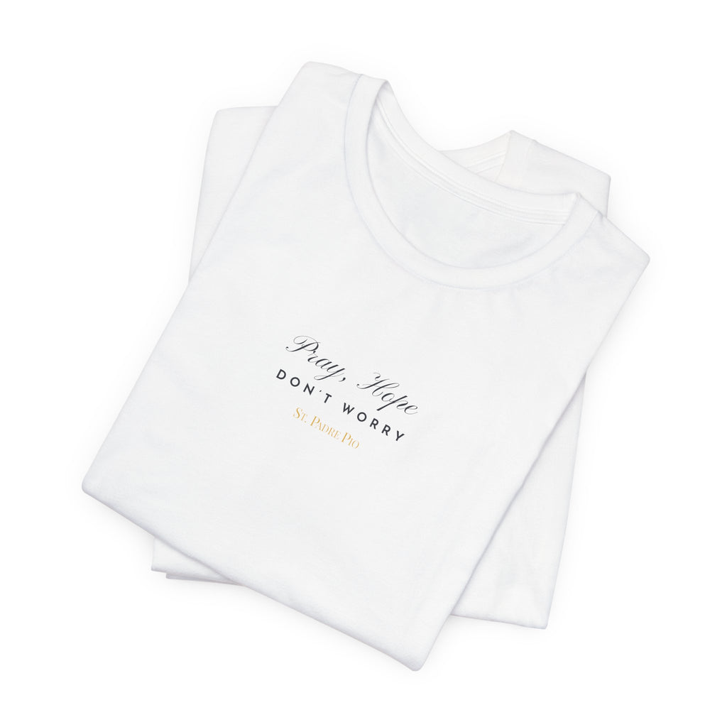 Padre Pio × Italy — "Pray, Hope, Don't Worry" Tee | Saints of the Pitch