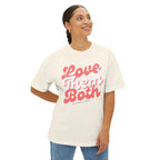 Love Them Both Unisex Oversized Boxy Tee