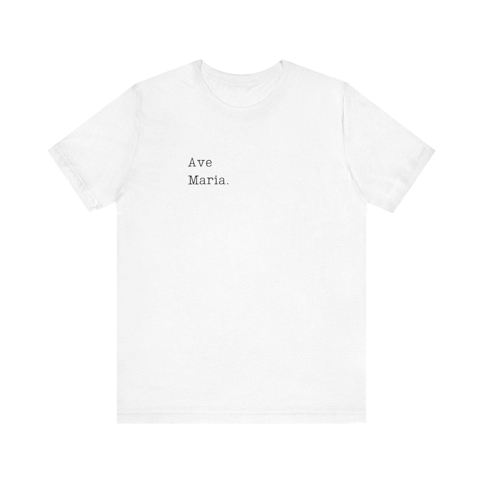 Ave Maria - Unisex Tee