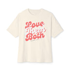 Love Them Both Unisex Oversized Boxy Tee