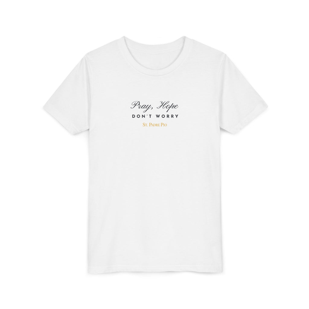 Padre Pio × Italy — "Pray, Hope, Don't Worry" Youth Tee | Saints of the Pitch