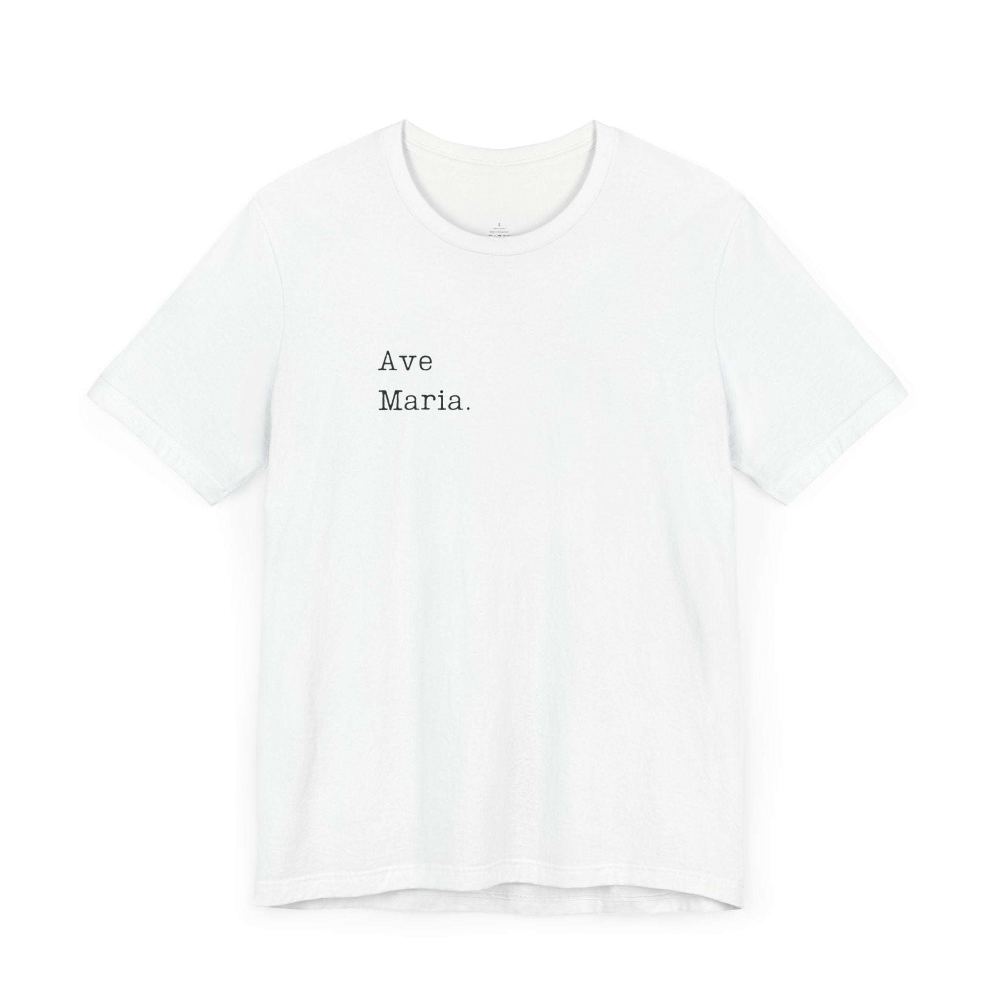 Ave Maria - Unisex Tee
