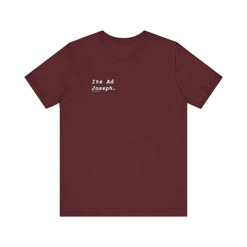 Ite Ad Joseph - Premium Graphic Tee