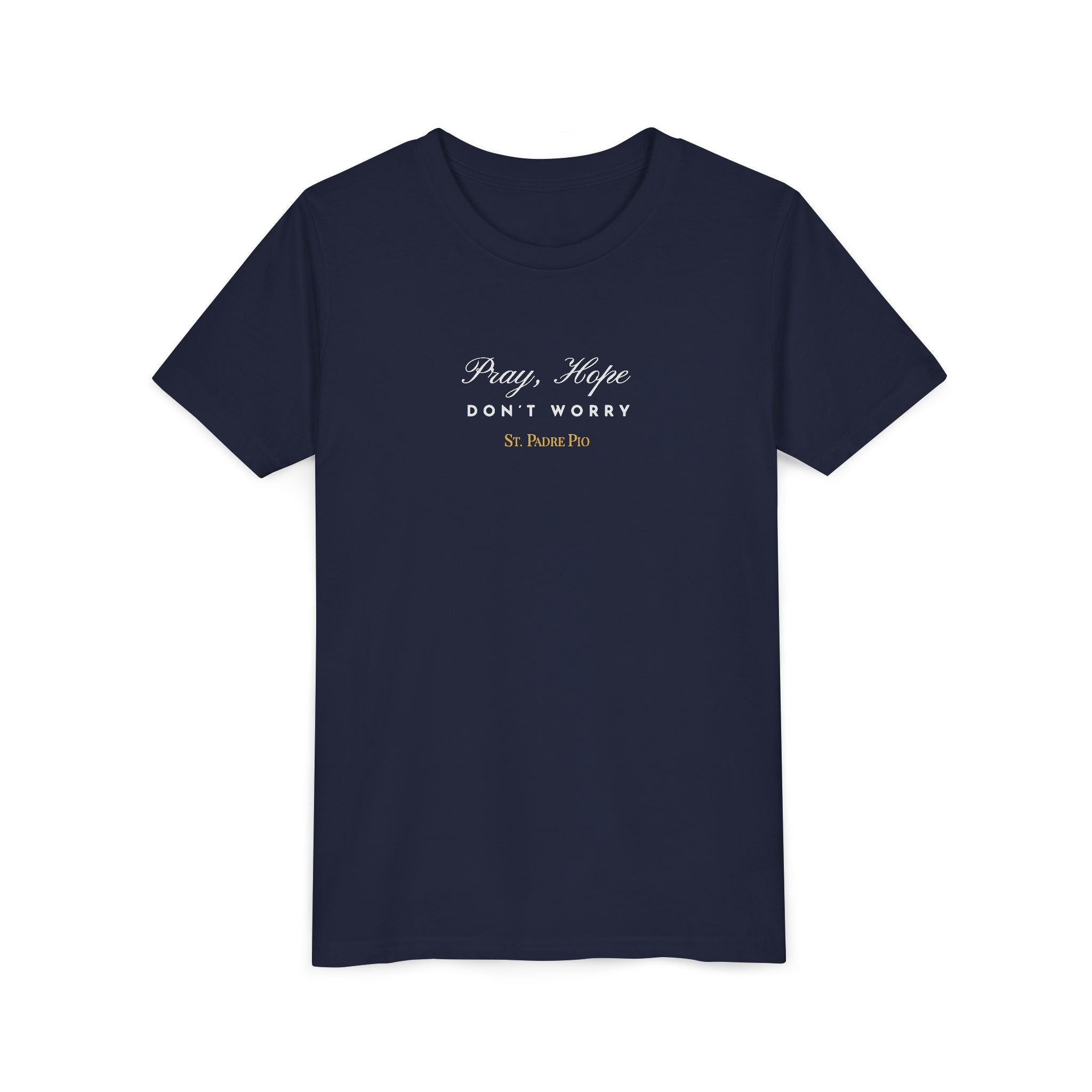 Padre Pio × Italy — "Pray, Hope, Don't Worry" Youth Tee | Saints of the Pitch