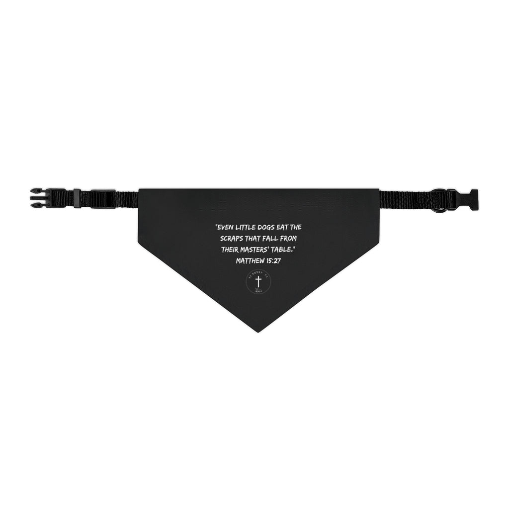 Even Little Dogs - Matthew 15: 26 - Pet Bandana
