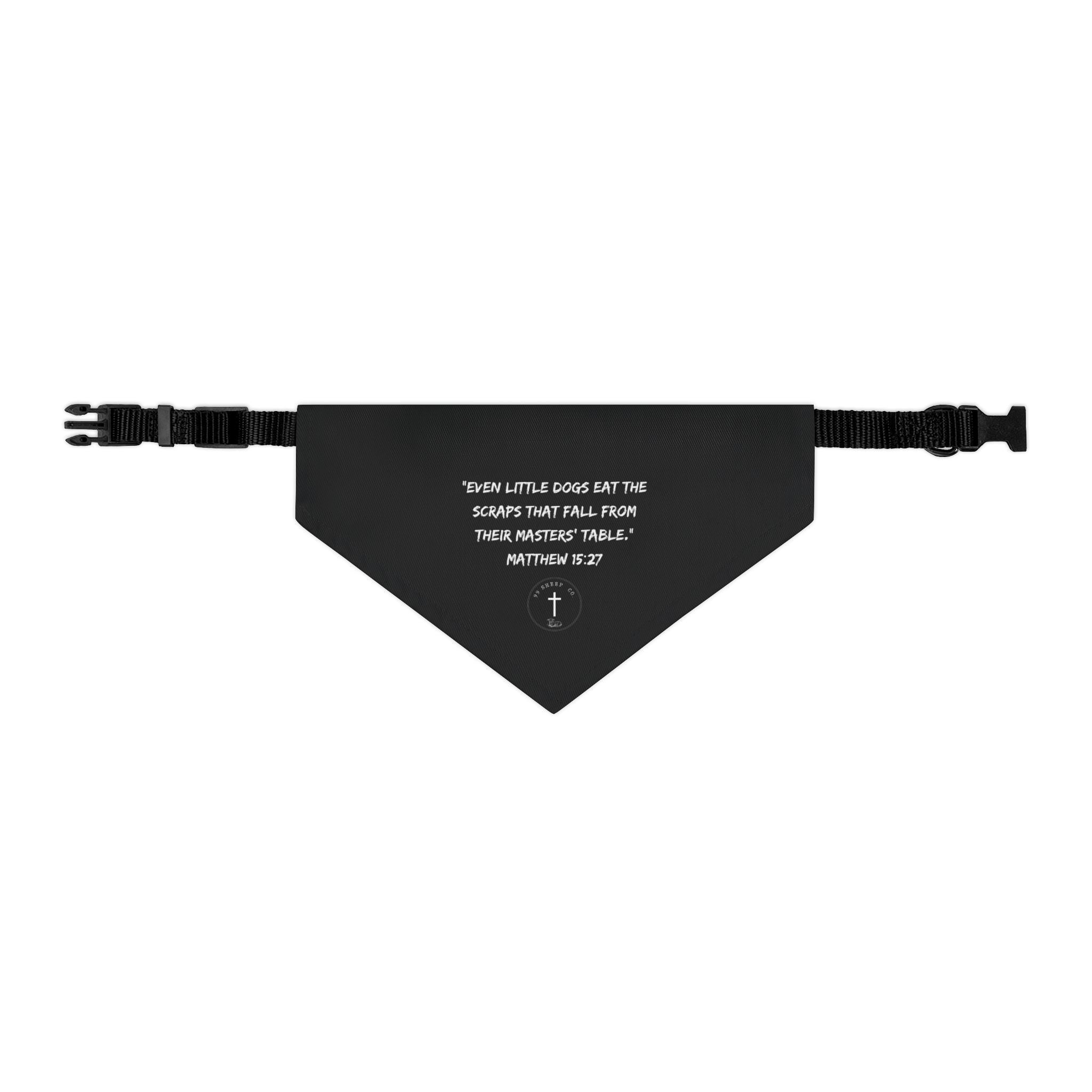 Even Little Dogs - Matthew 15: 26 - Pet Bandana
