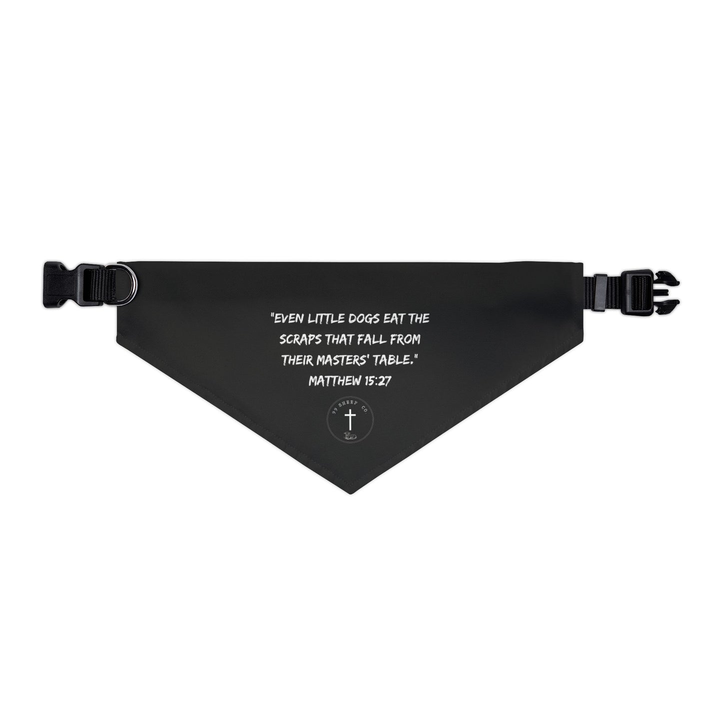 Even Little Dogs - Matthew 15: 26 - Pet Bandana