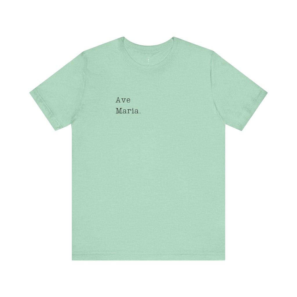 Ave Maria - Unisex Tee