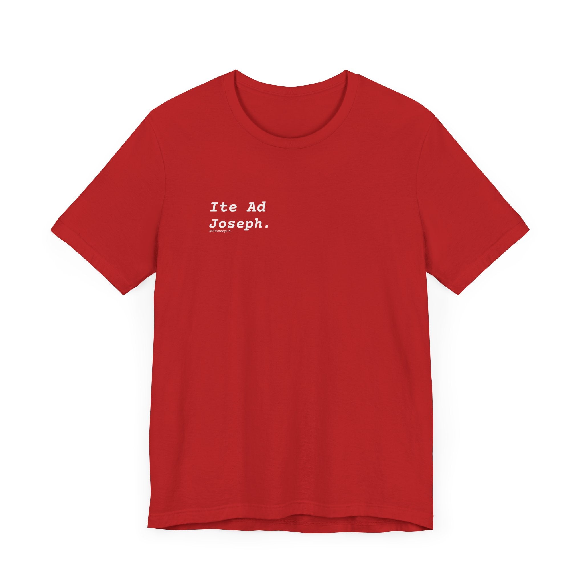 Ite Ad Joseph - Premium Graphic Tee